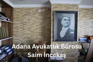 Saim İncekaş hukuk bürosu fotoğrafı 52 - Seyhan, Adana