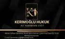 Kerimoğlu Hukuk & Danışmanlık hukuk bürosu fotoğrafı 3 - Osmaniye, Osmaniye