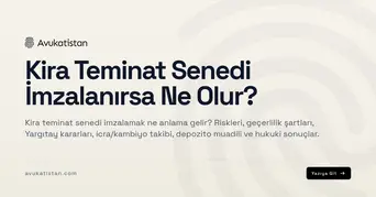 Kira Teminat Senedi İmzalanırsa Ne Olur?