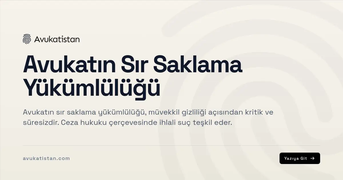 Avukatın Sır Saklama Yükümlülüğü
