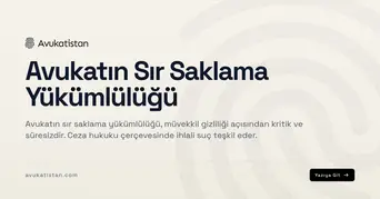 Avukatın Sır Saklama Yükümlülüğü