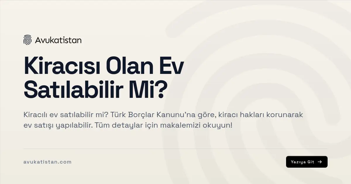 Kiracısı Olan Ev Satılabilir Mi?