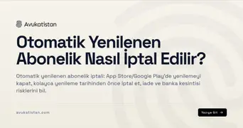 Otomatik Yenilenen Abonelik Nasıl İptal Edilir?