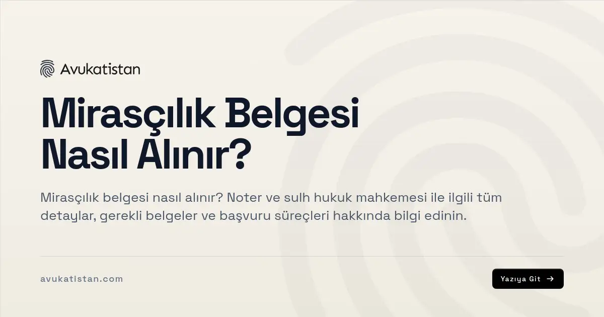 Mirasçılık Belgesi Nasıl Alınır?