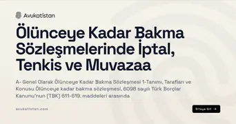 Ölünceye Kadar Bakma Sözleşmelerinde İptal, Tenkis ve Muvazaa