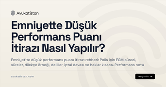 Emniyette Düşük Performans Puanı İtirazı Nasıl Yapılır?