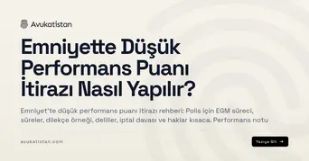 Emniyette Düşük Performans Puanı İtirazı Nasıl Yapılır?
