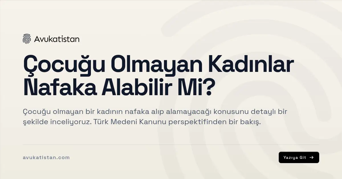 Çocuğu Olmayan Kadınlar Nafaka Alabilir Mi?
