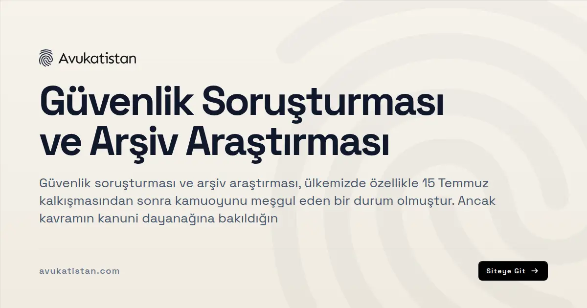 Güvenlik Soruşturması ve Arşiv Araştırması