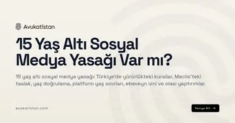 15 Yaş Altı Sosyal Medya Yasağı Var mı?