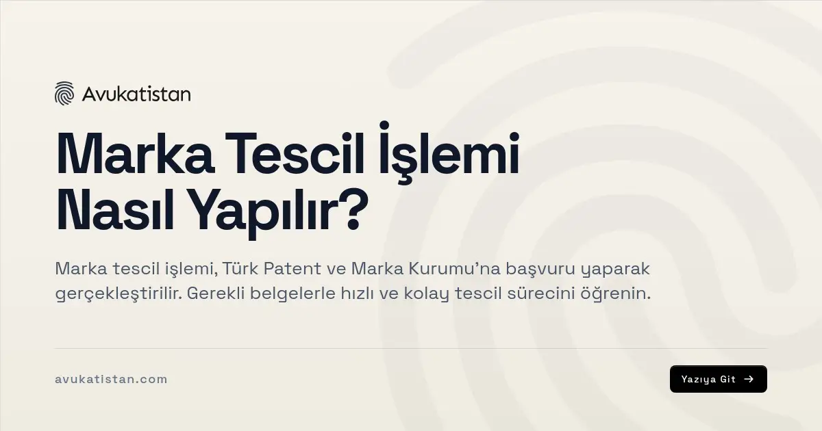 Marka Tescil İşlemi Nasıl Yapılır?