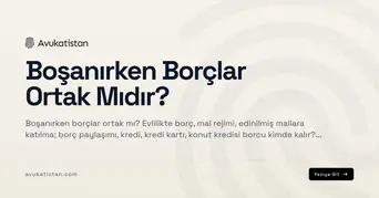 Boşanırken Borçlar Ortak Mıdır?