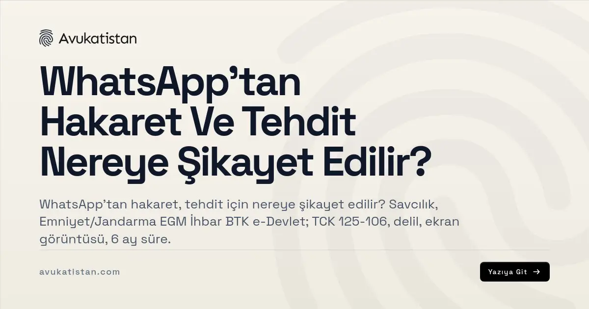 WhatsApp'tan Hakaret Ve Tehdit Nereye Şikayet Edilir?