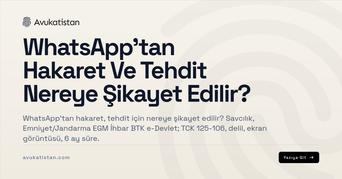 WhatsApp'tan Hakaret Ve Tehdit Nereye Şikayet Edilir?