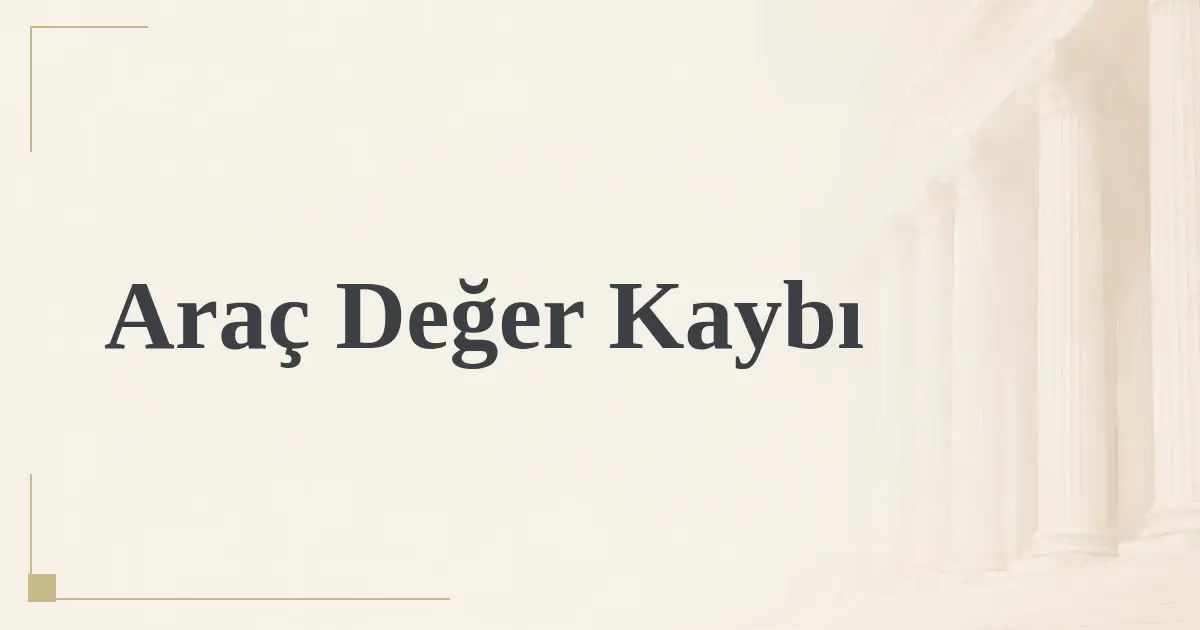 Araç Değer Kaybı