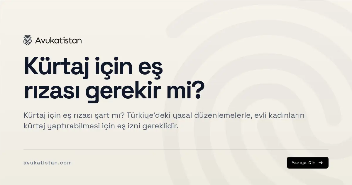 Kürtaj için eş rızası gerekir mi?
