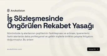 İş Sözleşmesinde Öngörülen Rekabet Yasağı