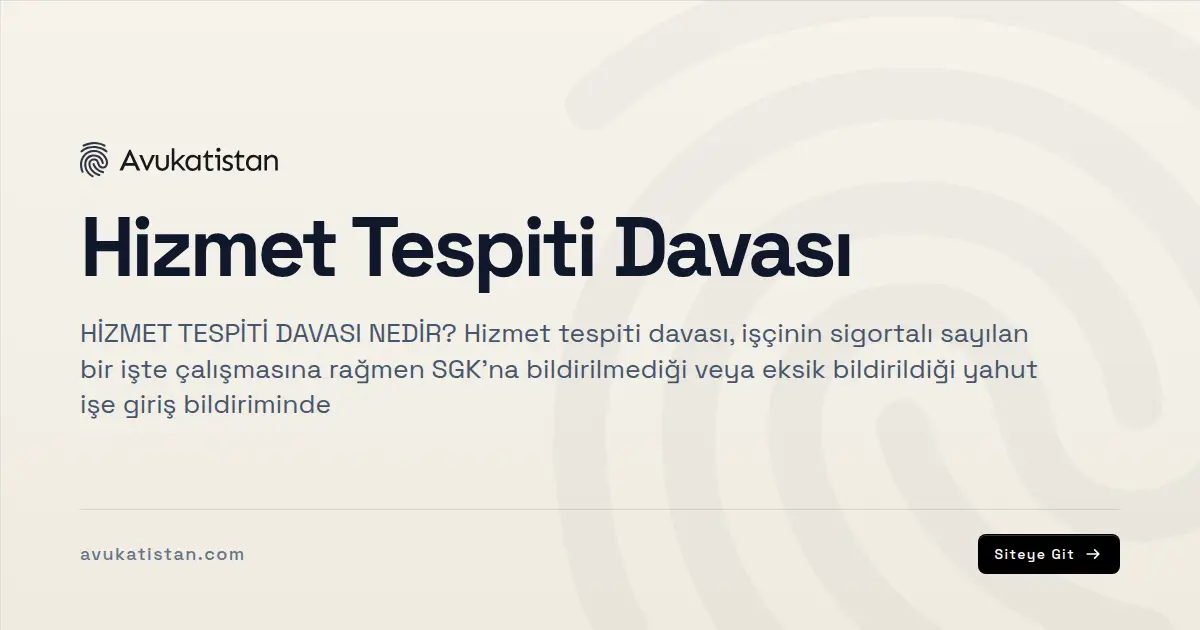 Hizmet Tespiti Davası