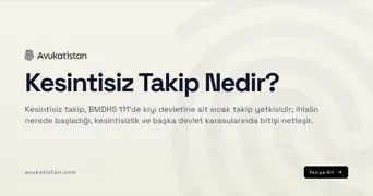 Kesintisiz Takip Nedir?