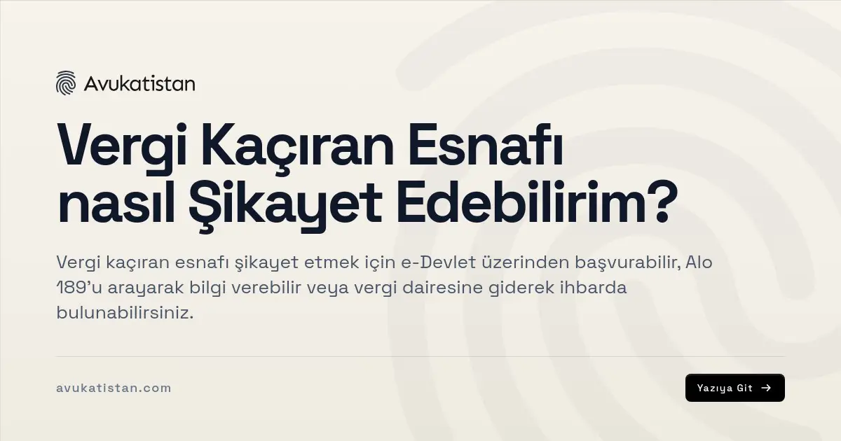 Vergi Kaçıran Esnafı nasıl Şikayet Edebilirim?