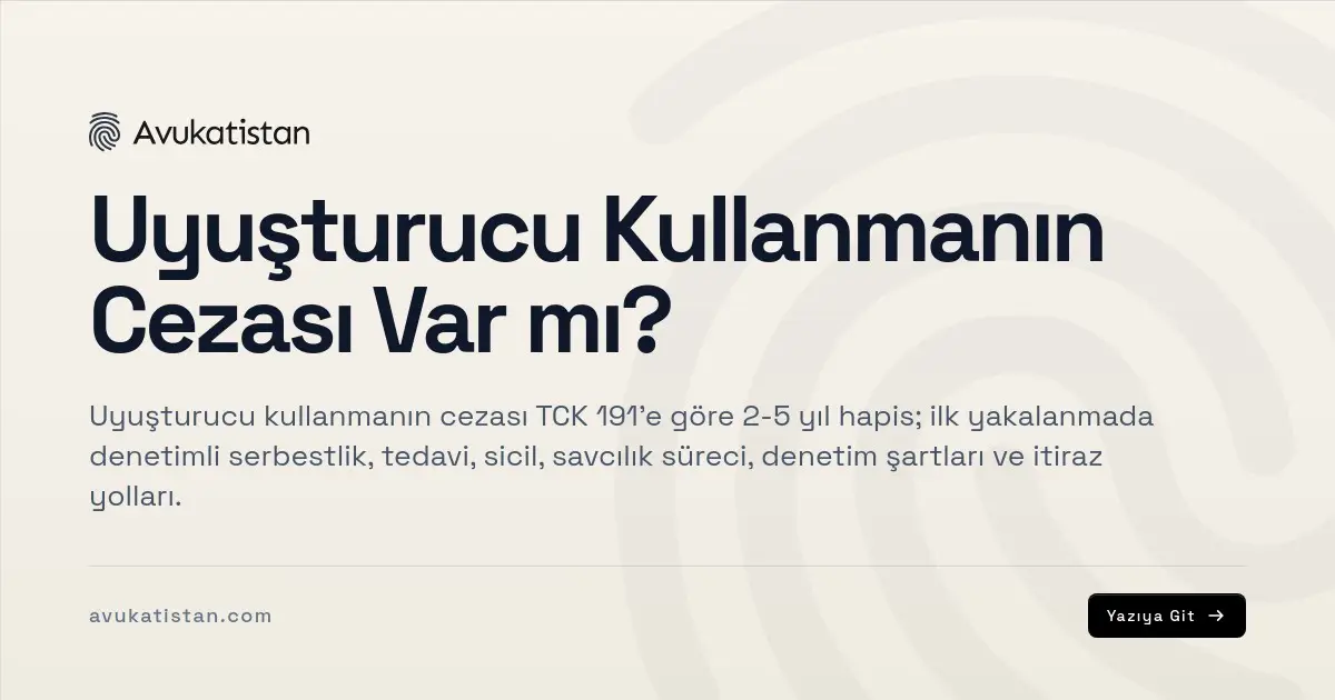 Uyuşturucu Kullanmanın Cezası Var mı?