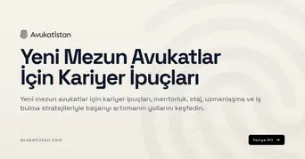 Yeni Mezun Avukatlar İçin Kariyer İpuçları