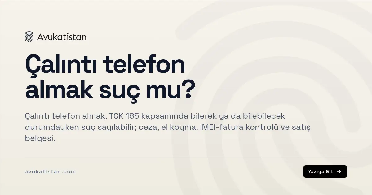 Çalıntı telefon almak suç mu?