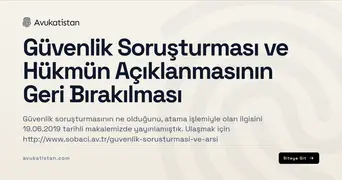 Güvenlik Soruşturması ve Hükmün Açıklanmasının Geri Bırakılması
