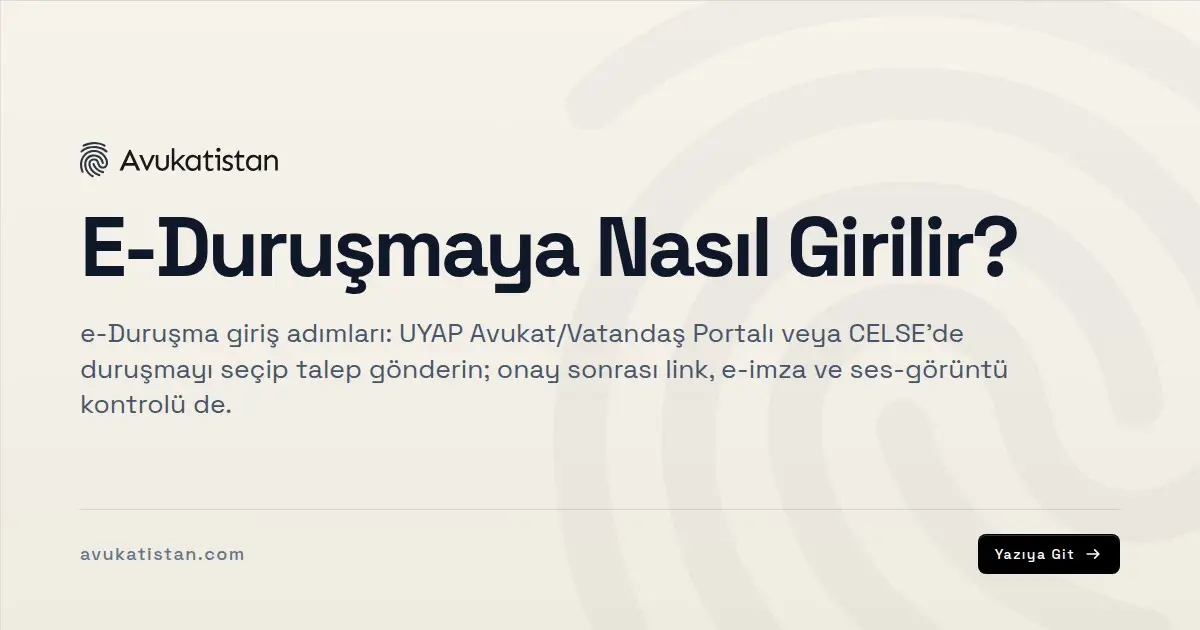 E-Duruşmaya Nasıl Girilir?