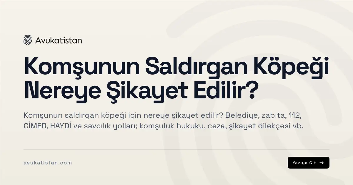 Komşunun Saldırgan Köpeği Nereye Şikayet Edilir?