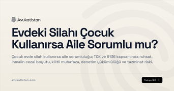 Evdeki Silahı Çocuk Kullanırsa Aile Sorumlu mu?