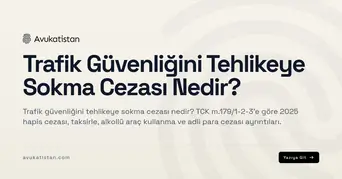 Trafik Güvenliğini Tehlikeye Sokma Cezası Nedir?