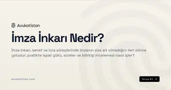 İmza İnkarı Nedir?