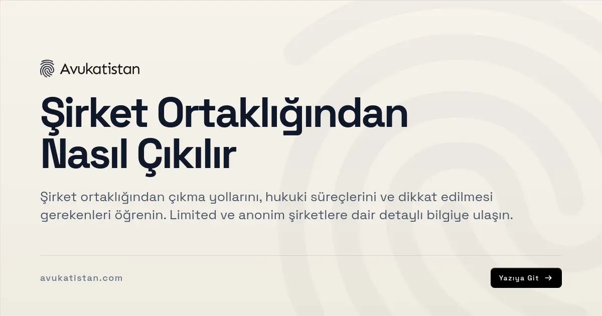 Şirket Ortaklığından Nasıl Çıkılır