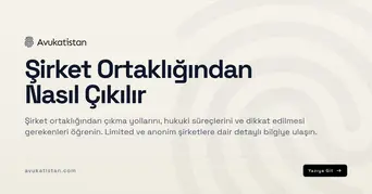 Şirket Ortaklığından Nasıl Çıkılır