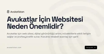 Avukatlar İçin Websitesi Neden Önemlidir?