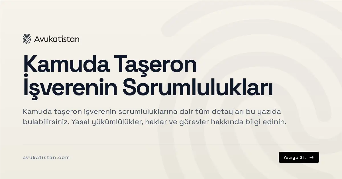 Kamuda Taşeron İşverenin Sorumlulukları