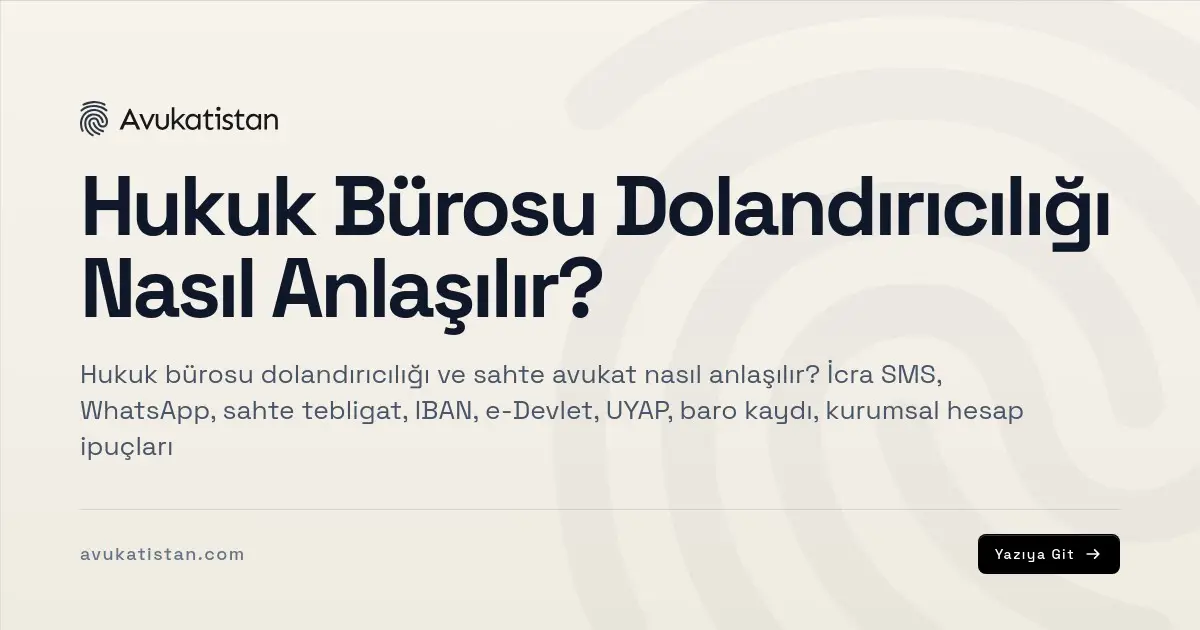 Hukuk Bürosu Dolandırıcılığı Nasıl Anlaşılır?