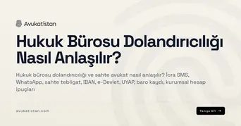 Hukuk Bürosu Dolandırıcılığı Nasıl Anlaşılır?