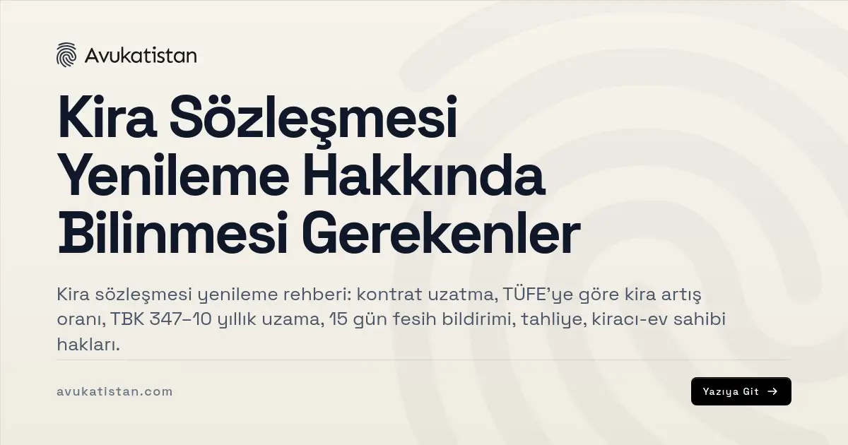 Kira Sözleşmesi Yenileme Hakkında Bilinmesi Gerekenler