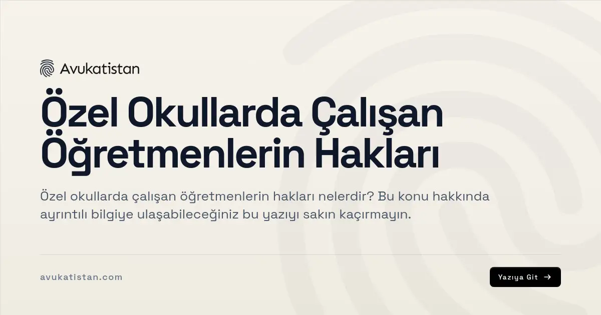 Özel Okullarda Çalışan Öğretmenlerin Hakları