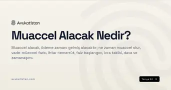 Muaccel Alacak Nedir?