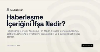 Haberleşme İçeriğini İfşa Nedir?