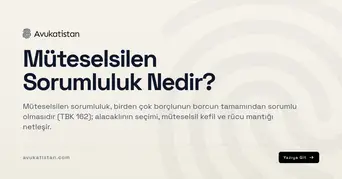 Müteselsilen Sorumluluk Nedir?