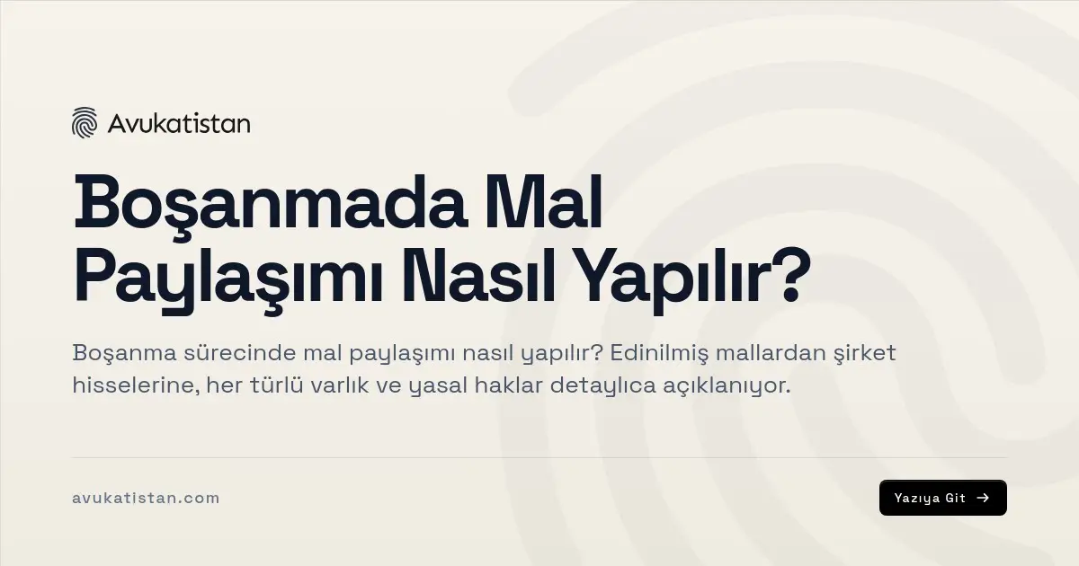Boşanmada Mal Paylaşımı Nasıl Yapılır?