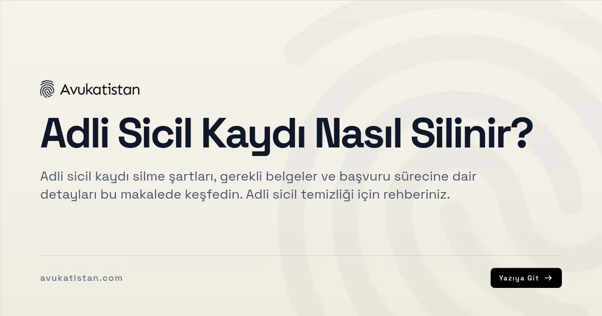 Adli Sicil Kaydı Nasıl Silinir?