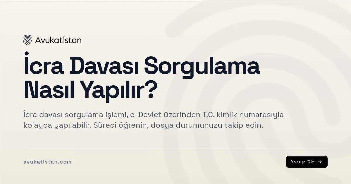 İcra Davası Sorgulama Nasıl Yapılır?