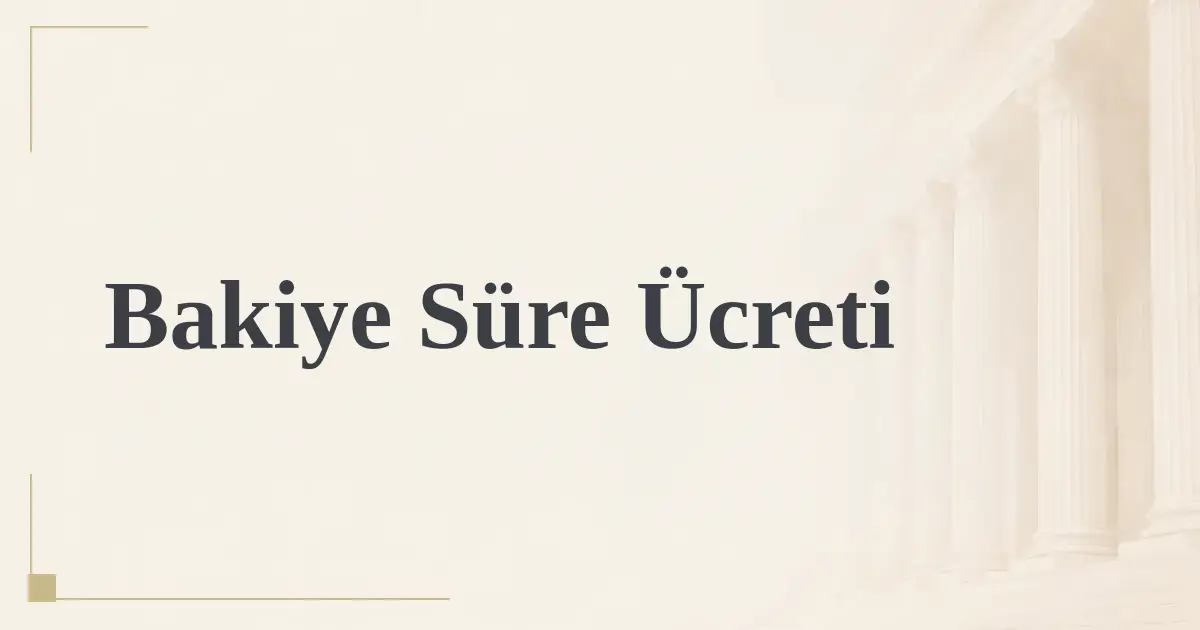 Bakiye Süre Ücreti