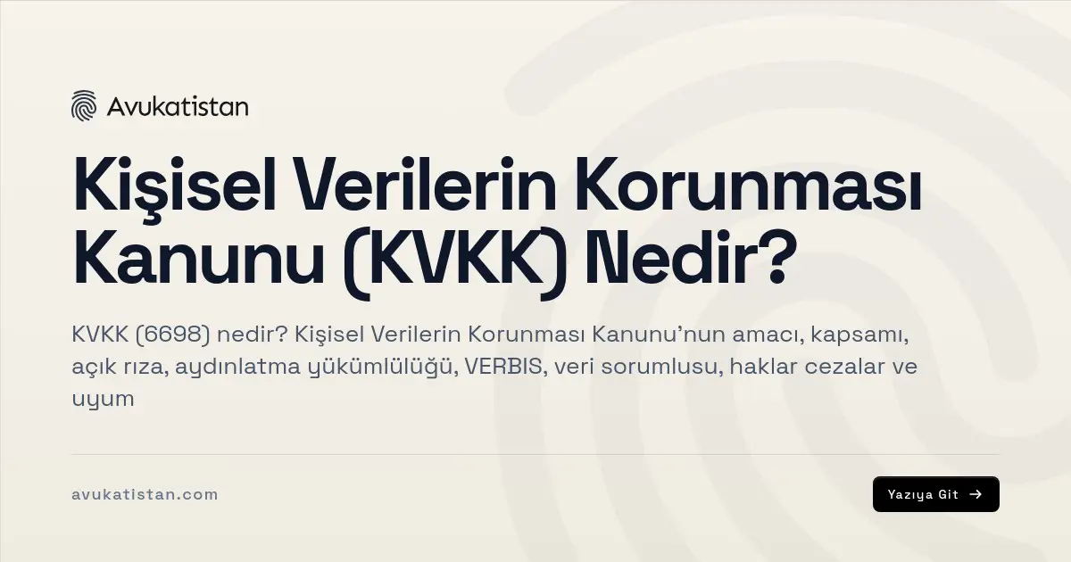 Kişisel Verilerin Korunması Kanunu (KVKK) Nedir?