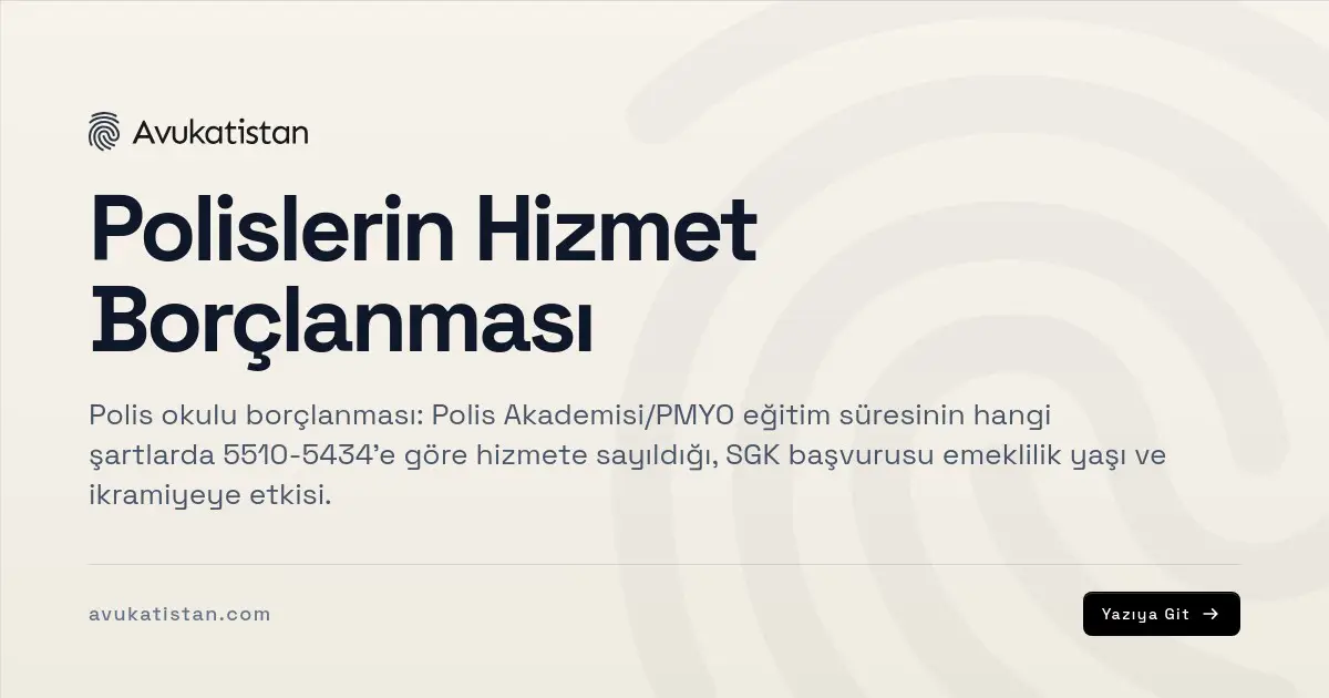 Polislerin Hizmet Borçlanması